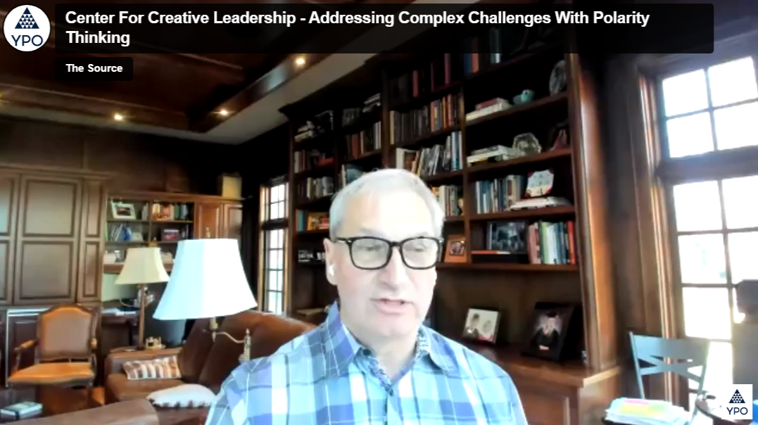 Center for Creative Leadership – Addressing Complex Challenges with Polarity Thinking